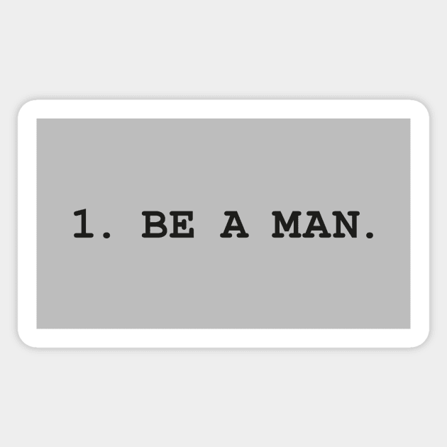 1. BE A MAN Sticker by DCLawrenceUK